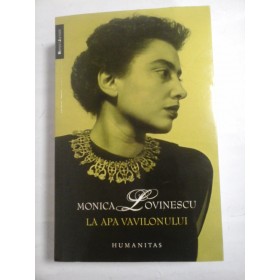   LA  APA   VAVILONULUI  -  MONICA  LOVINESCU 